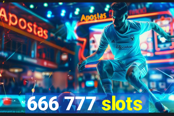 666 777 slots